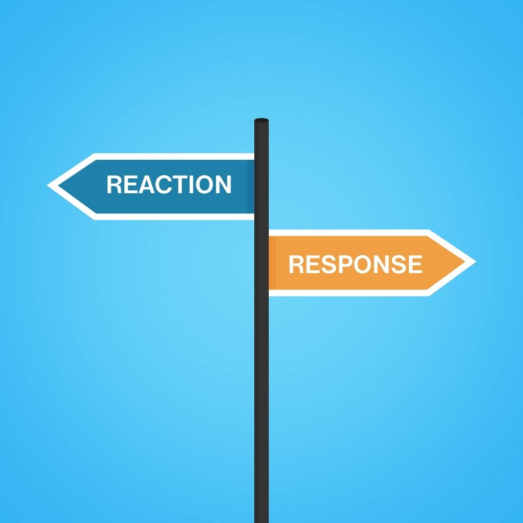 Reaction vs Response